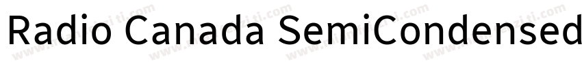 Radio Canada SemiCondensed Regular字体转换